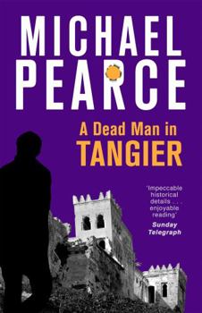 A Dead Man in Tangier (Dead Man in) - Book #4 of the Seymour of Special Branch