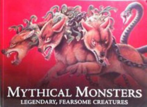Tankobon Softcover Mythical Monsters Legendary, Fearsome Creatures Book