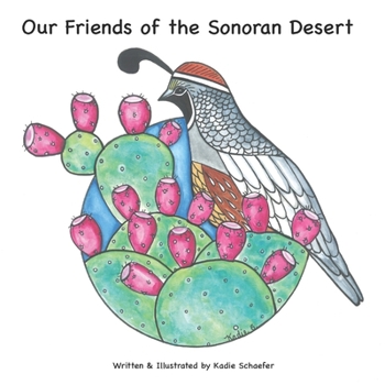 Paperback Our Friends of the Sonoran Desert Book