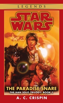 Mass Market Paperback The Paradise Snare: Star Wars Legends (the Han Solo Trilogy) Book