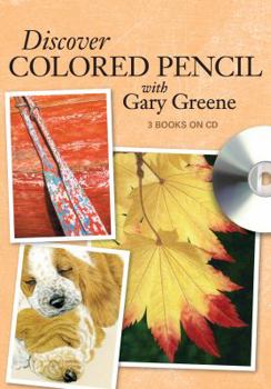 CD-ROM Discover Colored Pencil with Gary Greene Book