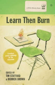 Paperback Learn Then Burn: A Modern Poetry Anthology for the Classroom Book