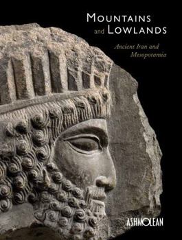 Paperback Mountains and Lowlands: Ancient Iran and Mesopotamia Book