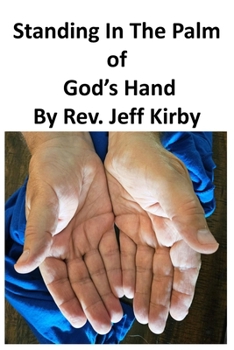 Paperback Standing In The Palm of God's Hand Book