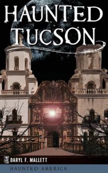 Hardcover Haunted Tucson Book
