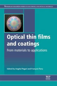 Hardcover Optical Thin Films and Coatings: From Materials to Applications Book