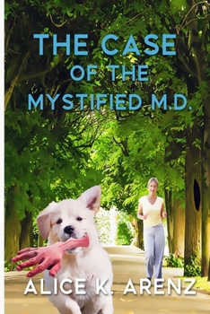 The Case of the Mystified M.D. - Book #2 of the Bouncing Grandma Mysteries