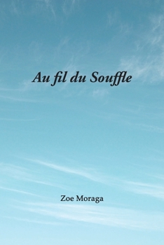 Paperback Au fil du Souffle [French] Book