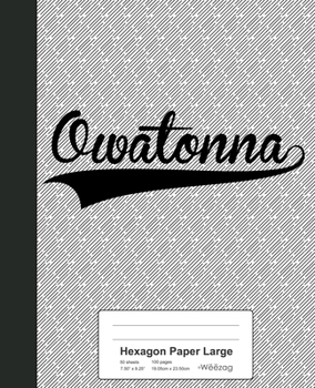 Paperback Hexagon Paper Large: OWATONNA Notebook Book