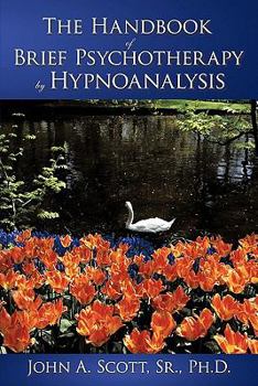 Paperback The Handbook of Brief Psychotherapy by Hypnoanalysis Book