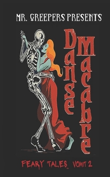 Danse Macabre: Feary Tales Vomit 2