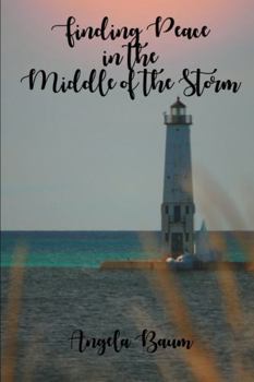 Paperback Finding Peace in the Middle of the Storm Book