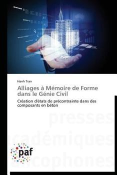 Paperback Alliages À Mémoire de Forme Dans Le Génie Civil [French] Book