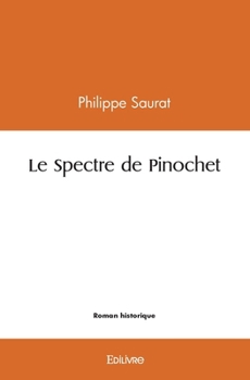 Paperback Le Spectre de Pinochet [French] Book