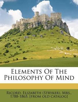 Paperback Elements of the Philosophy of Mind Book