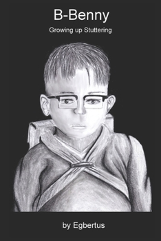 Paperback B-Benny: Growing up Stuttering Book