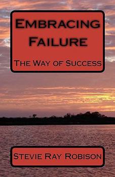 Paperback Embracing Failure: The Way of Success Book