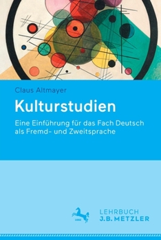 Paperback Kulturstudien: Eine Einführung Für Das Fach Deutsch ALS Fremd- Und Zweitsprache [German] Book