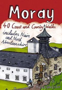 Paperback Moray: 40 Coast and Country Walks Book