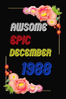 Awsome Since 1988  Notebook Birthday Gift: Lined Notebook / Journal Gift, 120 Pages, 6x9, Soft Cover, Matte Finish