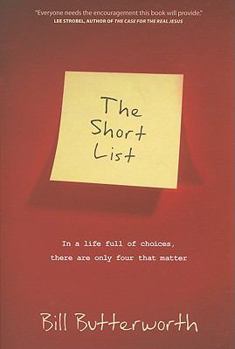 Paperback The Short List: In a Life Full of Choices, There Are Only Four That Matter Book