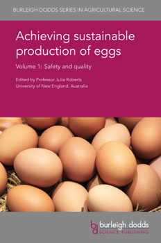 Hardcover Achieving Sustainable Production of Eggs Volume 1: Safety and Quality Book