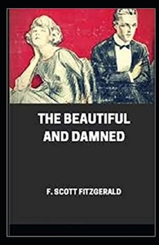 Paperback The Beautiful and the Damned Illustrated Book