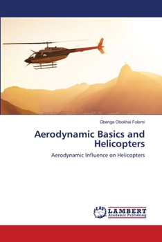 Paperback Aerodynamic Basics and Helicopters Book