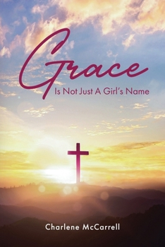 Paperback Grace Is Not Just A Girl's Name Book