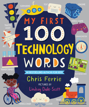 My First 100 Technology Words - Book  of the My First STEAM Words