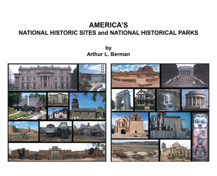 Hardcover AMERICA'S NATIONAL HISTORIC SITES and NATIONAL HISTORICAL PARKS Book