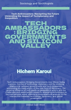 Paperback Tech Ambassadors: Bridging Governments And Silicon Valley Book