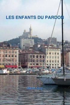 Paperback Les Enfants Du Pardon [French] Book