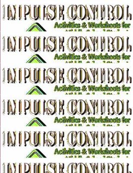 Perfect Paperback Impulse Control Activities & Worksheets for Middle School Students Book