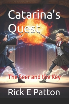 Paperback Catarina's Quest: The Seer and the Key Book