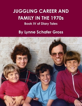 Paperback Juggling Career and Family in the 1970s Book