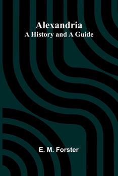 Paperback Alexandria: A History and a Guide Book
