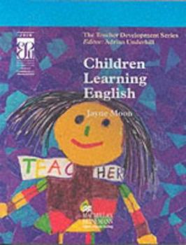 Paperback Children Learning English (The Teacher Development Series) Book