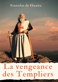 Paperback La vengeance des Templiers [French] Book