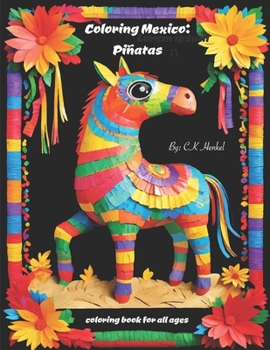 Paperback Coloring Mexico: Piñatas: Coloring Book for all ages [Spanish] Book
