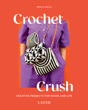 Paperback Crochet Crush: Creative Projects for Home and Life Book