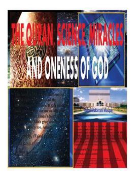 Paperback THE QURAN, SCIENCE, MIRACLES And ONENESS OF GOD Book