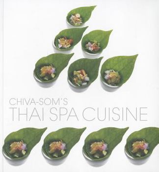 Paperback Thai Spa Cuisine by Chiva Som Book
