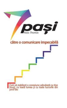 Paperback 7 pași către o comunicare impecabilă (Romanian) [Romanian] Book