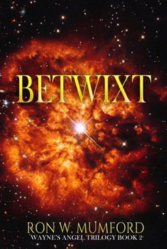 Paperback Betwixt: Trilogy Book Two Book