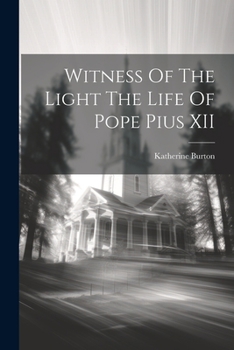 Paperback Witness Of The Light The Life Of Pope Pius XII Book