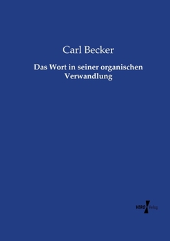Paperback Das Wort in seiner organischen Verwandlung [German] Book
