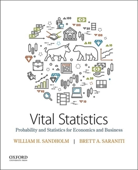 Paperback Vital Statistics: Probability and Statistics for Economics and Business Book