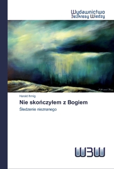 Paperback Nie sko&#324;czylem z Bogiem [Polish] Book