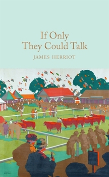 If Only They Could Talk - Book #1 of the All Creatures Great and Small
